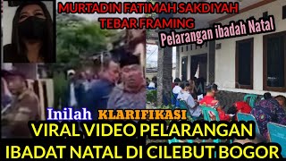 VIRAL  PELARANGAN IBADAH NATAL DI CILEBUT BOGOR INI KLARIFIKASINYA [upl. by Hambley]