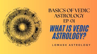 Basics Of Vedic Astrology  EP01 [upl. by Akeihsal822]