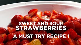 SWEET AND SOUR STRAWBERRIES  RAMZAN AND EID SPECIAL [upl. by Aken]