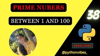 Prime numbers between 1 and 100 in python python interview coding programming pythonvibes [upl. by Stillman3]