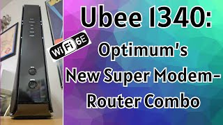 Ubee 1340 Optimums New Super 6E Modem Router Combo [upl. by Yerahcaz]