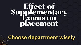 Effect of Supplementary Exams on placement wbjee ju cu placement placements [upl. by Katusha756]