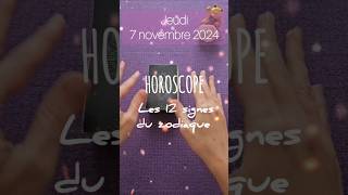 HOROSCOPE jeudi 7 novembre 2024 horoscope tarot motivation guidance laweendow shorts [upl. by Aner260]