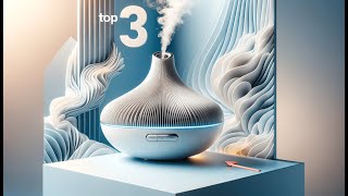 TOP 3 MEILLEUR DIFFUSEUR DHUILES ESSENTIELLES 2024 🌸 AROMATHÉRAPIE POUR MAISON amp BIENÊTRE [upl. by Kilian]