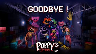 Goodbye Poppy Playtime Chapter 3 RP [upl. by Fabrin]