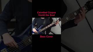 Cannibal Corpse  Vomit the Soul【Bass Cover】shorts [upl. by Alyac]