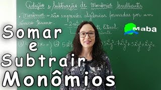 Cálculo Algébrico  Monômios  Adição subtração e multiplicação [upl. by Dilisio]