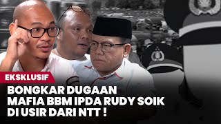 Eksklusif RUDY SOIK OKNUM KRIMSUS POLDA NTT MENGANCAM DAN BEKINGI MAFIA BBM [upl. by Ahsienar]