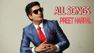 Preet harpal all song  Preet Harpal All New Song 2019  AUDIO JEAKBOX  Kuldeep Sidhu [upl. by Airamak]