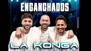 LA KONGA  ENGANCHADOS Grandes Exitos 2023 [upl. by Ppik544]