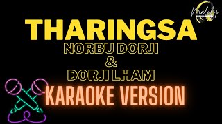 THARINGSA  KARAOKE VERSION   Dorji Lham and Norbu Dorji [upl. by Henigman571]