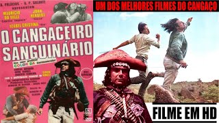 O CANGACEIRO SANGUINARIO FILME COMPLETO EM HD [upl. by Yerot]