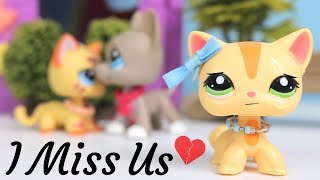 LPS  I Miss Us Short Film [upl. by Gillian]