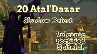 20 AtalDazar  Shadow Priest  Volcanic  Fortified  Spiteful [upl. by Ecirtnahs433]