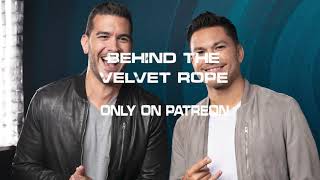 Covino amp Rich Bring You Behind the Velvet Rope on Patreon [upl. by Yrogreg]