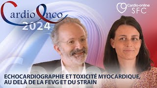 Echocardiographie et toxicité myocardique  audelà de la FEVG et du strain  CardioOnco 2024 [upl. by Hanus]