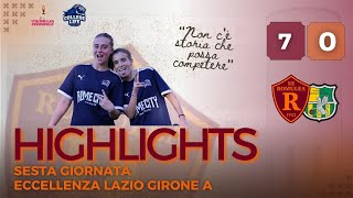 Romulea  Grifone Gialloverde  GOAL e HIGHLIGHTS VI giornata Eccellenza Femminile [upl. by Einhpets861]