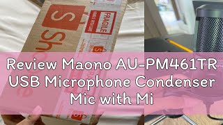 Review Maono AUPM461TR USB Microphone Condenser Mic with Mic Gainfor PCLaptopRecordingStreamin [upl. by Tselec675]