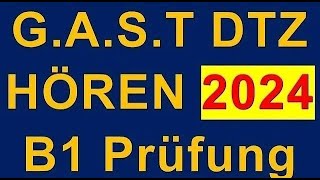 GAST DTZ B1 Hören Prüfung B1 Neu 2024 dtz dtzb1 dtzhören [upl. by Hsatan544]