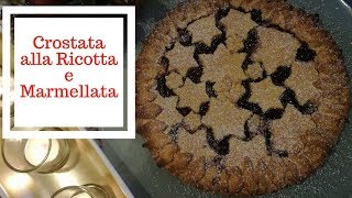 Crostata alla Ricotta e Marmellata [upl. by Fari889]