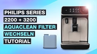 Philips Series 2200  3200 AquaClean Filter wechseln ✅ Wasserfilter richtig tauschen  Testventure [upl. by Earehc]