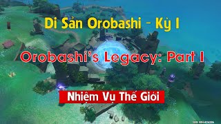 Genshin Impact  Hướng dẫn game  Di sản Orobashi kỳ 1  Orobashis Legacy Part I [upl. by Aikkin]