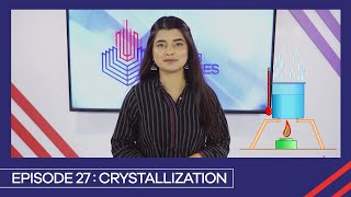 Learn with PGC  Smart Learning EP 27  Crystallization [upl. by Slifka]