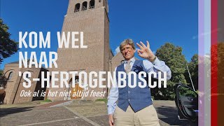 Kom wel Naar sHertogenbosch Ook al is het niet altijd feest [upl. by Philbrook]