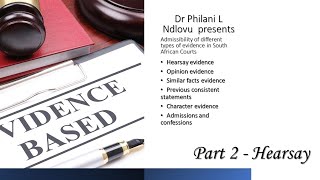 Admissibility of hearsay evidence in South African courts Dr Philani L Ndlovu [upl. by Dustin274]