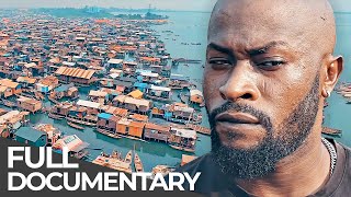 Nigerias SlumonWater Makoko  Stories from the Hidden Worlds Nigeria  Free Documentary [upl. by Kiyoshi]