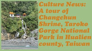 An up close tour to Changchun shrine and waterfalls in Taroko Gorge National park Hualien Taiwan [upl. by Milissent228]