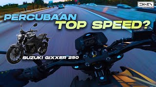 CUBA MENCARI TOP SPEED SEBENAR MOTOR GIXXER 250 NI  Suzuki Gixxer 250 Malaysia 2024 4K [upl. by Caswell]