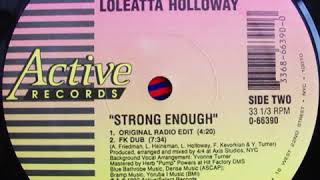 Loleatta Holloway ‎– Strong Enough FK Dub [upl. by Nuncia90]