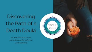 Discovering the Path of a Death Doula [upl. by Arikehs238]