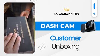 Customer Unboxing of Woodman Car Dash Camera  Woodman Dash Cam Review  Hiwoodman Review  2024 [upl. by Lomaj57]