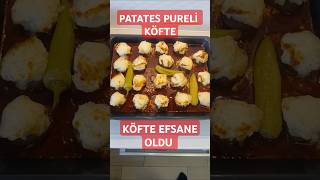 PATATES PURELİ KÖFTE EFSANE OLDU [upl. by Einnil570]