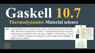 Gaskell 107  Thermodynamics  Material Science  Solution amp explanations [upl. by Regan]