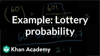 Example Lottery probability  Probability and combinatorics  Precalculus  Khan Academy [upl. by Mundt]