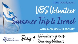 Day 4 Volunteering and Bearing Witness  VBS Volunteer Summer Trip to Israel [upl. by Fredi584]