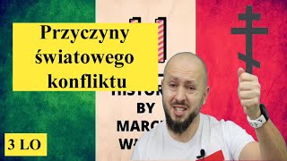 Klasa 3 LO Przyczyny światowego konfliktu Ambicje zbrojenia i bloki militarne recepta na wojnę [upl. by Marabelle658]