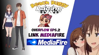 ANIME HENTONG OVERFLOWEPS2Link MediaFire🔥No PasswordGameplay Beach Buggy Racing [upl. by Mada295]