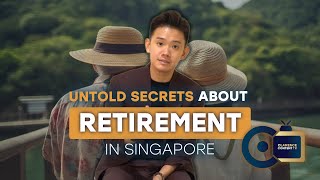 The Truth about Retirement in Singapore [upl. by Carrew]