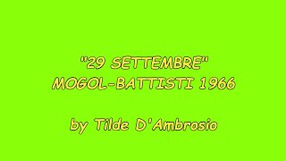 quot29 settembrequot di MogolBattisti 1966  by Tilde DAmbrosio [upl. by Nhguavad]