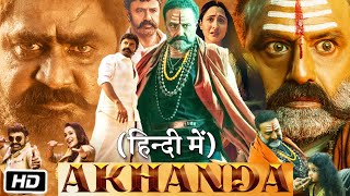 Akhanda Full HD Movie in Hindi Dubbed  Nandamuri Balakrishna  Pragya Jaiswal  Story Explanation [upl. by Daph]