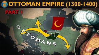 How did the Ottomans conquer the Balkans and Asia Minor  History of the Ottoman Empire 12991400 [upl. by Cleaves443]