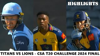 Titans vs Lions HIGHLIGHTS CSA T20 Challenge FINAL  27102024 [upl. by Ssilem]