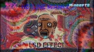 Hotline miami 2 level editor  LSD Screen effect demonstration [upl. by Rebecca]