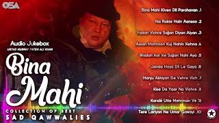 Bina Mahi  Collection of Best Sad Qawwalies  Audio Jukebox  Nusrat Fateh Ali Khan  OSA Worldwide [upl. by Nifares721]