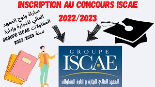 Inscription Au Concours ISCAE 20222023 [upl. by Herman]