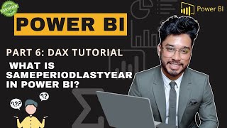 SAMEPERIODLASTYEAR in Power BI Explained  Time Intelligence DAX Tutorial for Beginners [upl. by Oijimer]